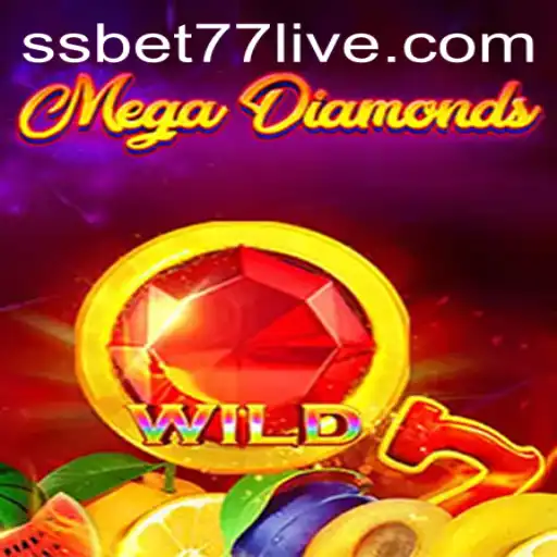 Discover the Exciting World of MegaDiamond and SSBET77