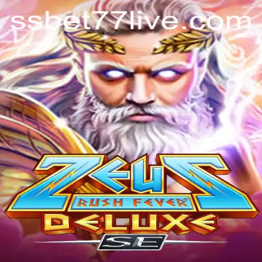 Dive into the Thrilling World of ZeusRushFeverDeluxeSE with SSBET77